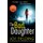 The Bad Daughter - A gripping psychological thriller with a devastating twist (Paperback): Joy Fielding