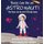 Rosie Can Be An Astronaut! (Hardcover): Amy Long