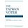 The Taiwan Voter (Hardcover): Christopher Henry Achen, T.Y. Wang
