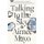 Talking to the Sky - A Memoir of Living My Best Life in A Sh!t Show (Paperback): Aimee Mayo