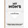 My Mom's Journal - A Guided Life Legacy Journal To Share Stories, Memories and Moments 7 x 10 (Paperback): Romney Nelson