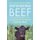 Defending Beef - The Ecological and Nutritional Case for Meat, 2nd Edition (Paperback): Nicolette Hahn Niman