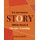 Story - Still the Heart of Literacy Learning (Paperback): Katie Egan Cunningham