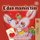 I Love My Mom (Albanian Children's Book) (Albanian, Large print, Paperback, Large type / large print edition): Shelley...
