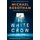 The White Crow (Paperback): Michael Robotham