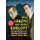 Bela Lugosi and Boris Karloff - The Expanded Story of a Haunting Collaboration, with a Complete Filmography of Their Films...