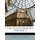 The Ecclesiologist, Volume 2 (Paperback): Society Ecclesiological Society, Ecclesiological Society