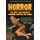 HORROR - The First Time America's Paranoia Infected the World (Paperback): Phil Hore