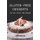 Gluten-Free Desserts That Will Satisfy Your Cravings - The Gluten-Free Cookbook That You Should get Right Now (Paperback):...