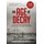The Age of Decay (2nd edition) (Paperback): Shamil Ismail