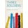 Three Soldiers (Paperback): Dos Passos John 1896-1970
