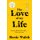 The Love of My Life (Hardcover): Rosie Walsh
