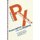Prescription for the People - An Activist's Guide to Making Medicine Affordable for All (Paperback): Fran Quigley