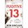 Fugitive 13 (Paperback): Rob Sinclair