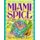 Miami Spice (Paperback): Steven Raichlen