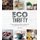 Eco-Thrifty - Discover the Secrets to Stylish and Sustainable Living Without it Costing the Earth, Including Upcycling,...