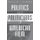 Politics and Politicians in American Film (Paperback, New edition): Phillip L. Gianos