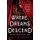 Where Dreams Descend - A Novel (Paperback): Janella Angeles