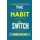 The Habit Switch - How Little Changes Can Produce Massive Results for Your Health, Diet and Energy Levels by Introducing...