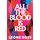 All the Blood is Red (Paperback): Leone Ross