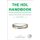 The HDL Handbook - Biological Functions and Clinical Implications (Hardcover, 2nd edition): Tsugikazu Komoda