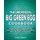 The Unofficial Big Green Egg Cookbook - Complete Smoker Cookbook for Real Pitmasters, The Ultimate Guide for Smoking Meat,...