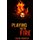 Playing With Fire (Paperback): David Tienter