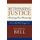 Rethinking Justice - Restoring Our Humanity (Hardcover): Richard H. Bell