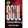 Soul Bondage - Discovering True Deliverance (Paperback): Gerald Hoshea Williams