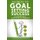 Secrets To Goal Setting Success - 22 powerful tips to create the life you really want (Large print, Paperback, Large type /...
