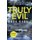 Truly Evil - When every suspect has a secret, how do you find the killer? (Paperback): Mark Hardie