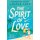 The Spirit of Love (Paperback): Lauren Kate