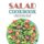 Salad Cookbook - A Salad Cookbook Filled with Delicious Salad Recipes (2nd Edition) (Paperback): Booksumo Press