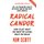 Radical Candor - Fully Revised and Updated Edition: How to Get What You Want by Saying What You Mean (Paperback): Kim Scott