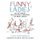 Funny Ladies - The New Yorker's Greatest Women Cartoonists And Their Cartoons (Hardcover): Liza Donnelly
