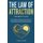 Law of Attraction-Beginners Guide - Proven Principles and Techniques to Make the Law of Attraction Work for Relationships,...
