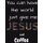 You can have the whole world just give me Jesus and Coffee (Paperback): Plan B Designs