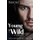 Young & Wild - A Romance (Paperback): Brooke St James