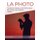 La photo - toutes les bases a connaitre pour dire adieu aux photos ratees! (French, Paperback): Joannie Therrien