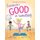 Everybody's Good at Something - Yoga Tales from the Gym (Hardcover): Susan E Rose