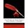 The Works of David Mallet Esq; - Alfred, a Masque (Paperback): David Mallet