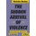 The Sudden Arrival of Violence (Paperback): Malcolm MacKay