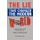The LIe That Changed The Modern World (Paperback): M.D. Ph.D. H. D. Williams
