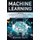 Machine Learning - 4 Books in 1: A Complete Overview for Beginners to Master the Basics of Python Programming and Understand...
