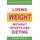 Losing weight without sports and dieting - Get slim without torturing yourself with sports and diets --- Twelve easy steps to...