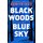 Black Woods, Blue Sky (Paperback): Eowyn Ivey