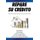 Repare su credito - Estrategias Para Elaborar Un Plan De Negocios (Spanish, Hardcover): Maria Elena Liberato