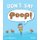 Don't Say Poop! (Hardcover): Jimmy Matejek-Morris