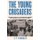 Young Crusaders - The Untold Story of the Children and Teenagers Who Galvanized the Civil Rights Movement (Paperback): V.P....