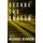 Secure the Shadow - A Novel (Paperback): Michael Henson